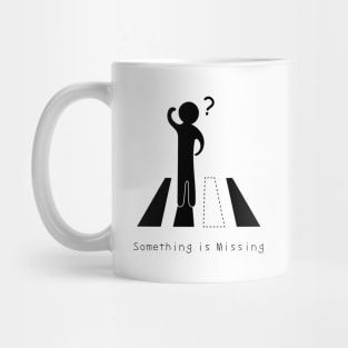 something is missing Mug